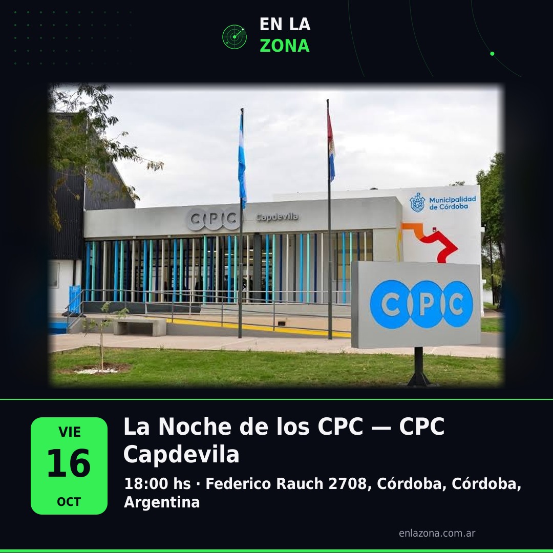 La Noche de los CPC — CPC Capdevila