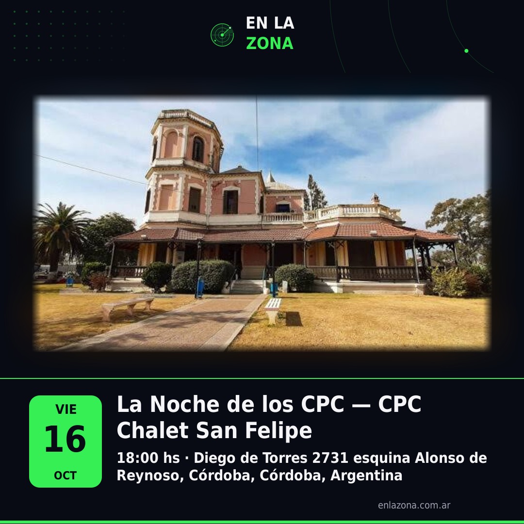 La Noche de los CPC — CPC Chalet San Felipe