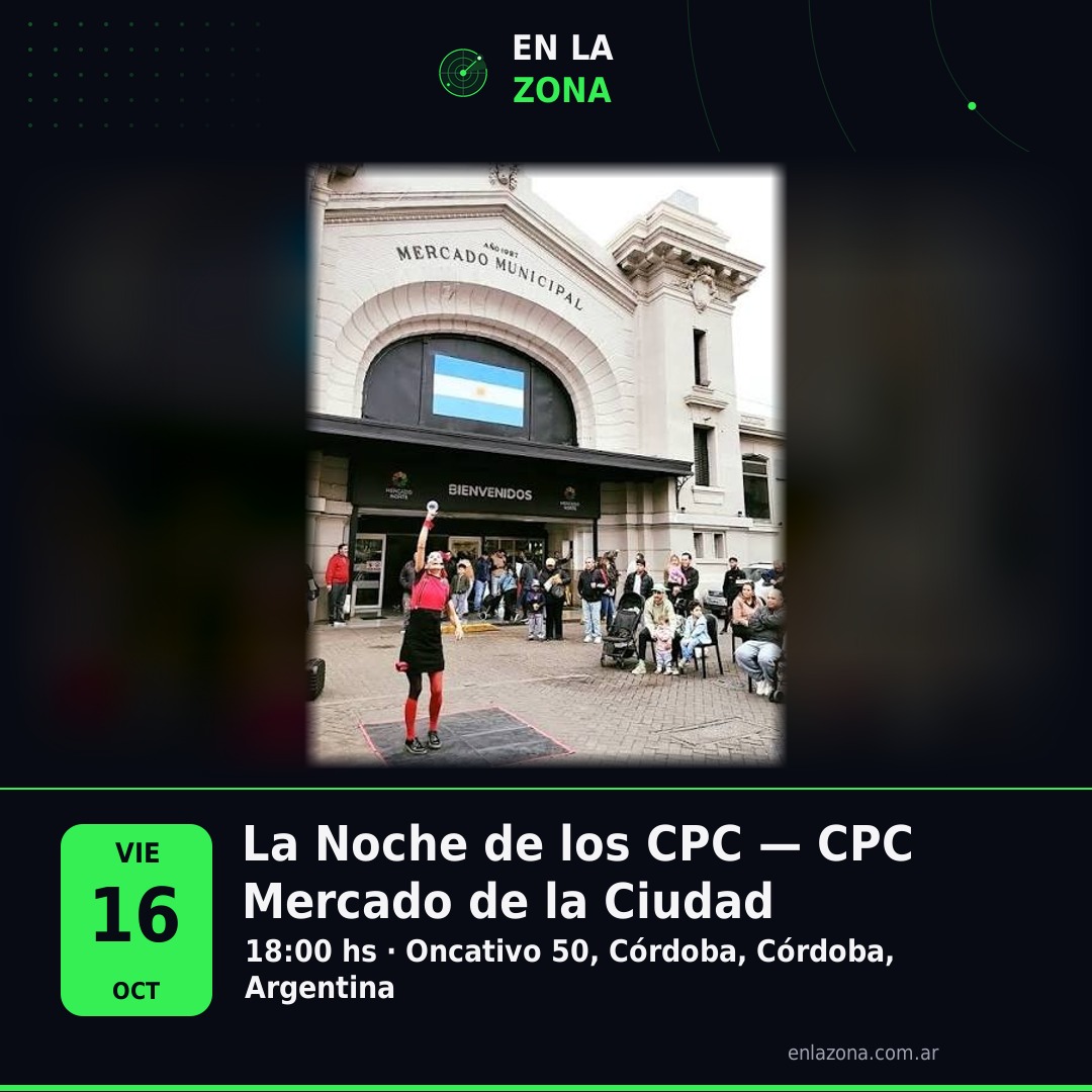 La Noche de los CPC — CPC Mercado de la Ciudad