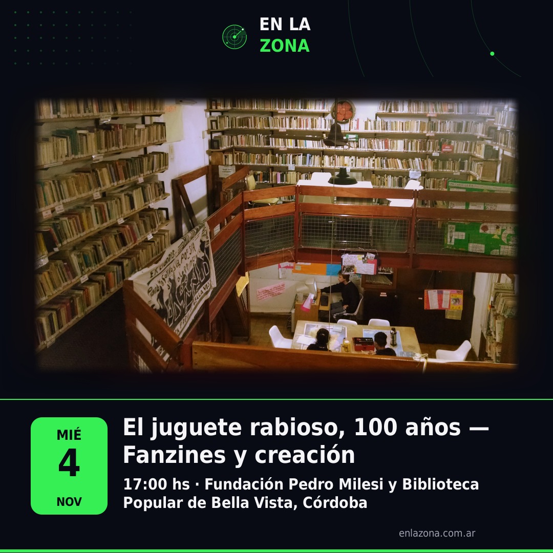 El juguete rabioso, 100 años — Fanzines y creación