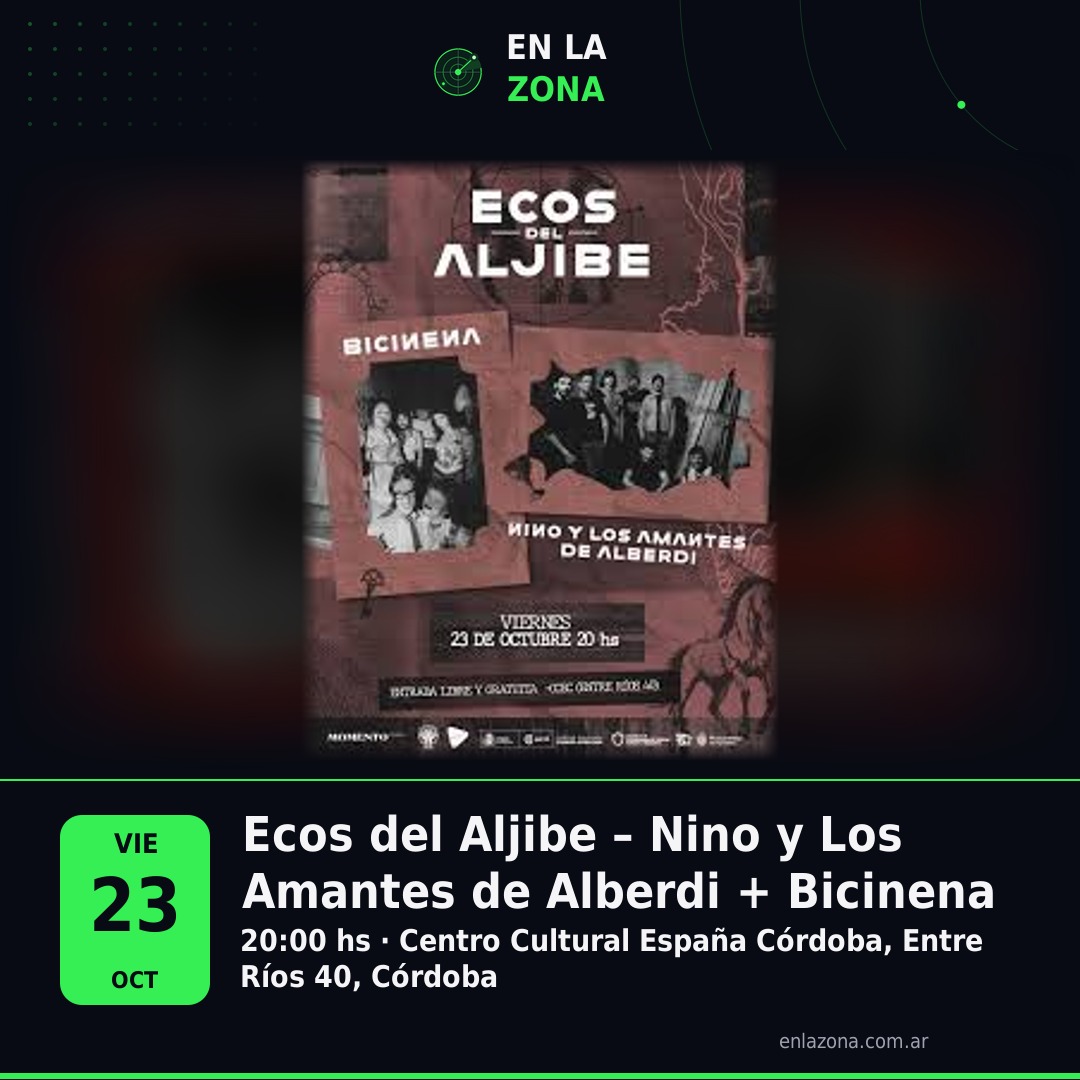 Ecos del Aljibe – Nino y Los Amantes de Alberdi + Bicinena