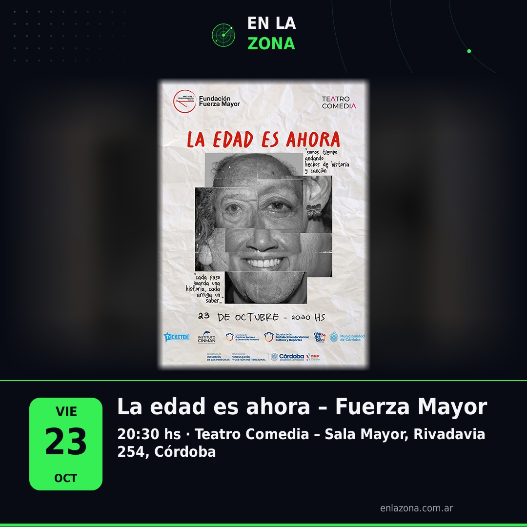 La edad es ahora – Fuerza Mayor